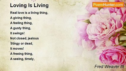 Fred Weaver III - Loving Is Living