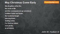 John W. Hudson III - May Christmas Come Early