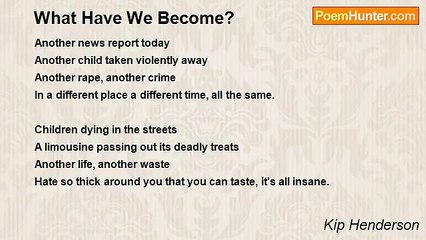 Kip Henderson - What Have We Become?