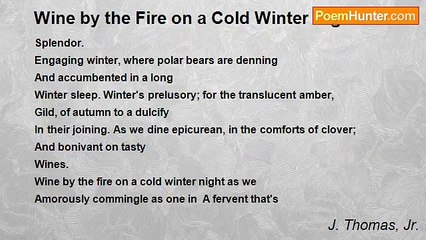 J. Thomas, Jr. - Wine by the Fire on a Cold Winter Night