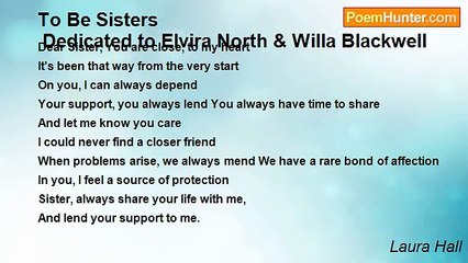 Laura Hall - To Be Sisters
 Dedicated to Elvira North & Willa Blackwell