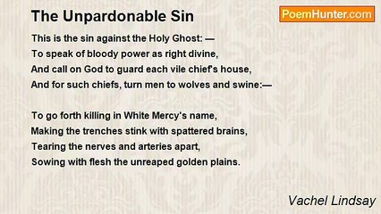 Vachel Lindsay - The Unpardonable Sin