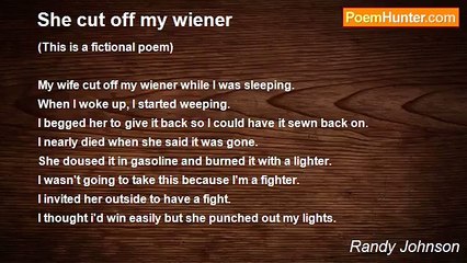 Randy Johnson - She cut off my wiener