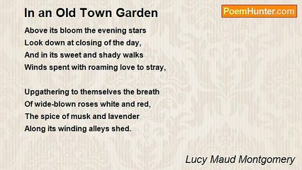 Lucy Maud Montgomery - In an Old Town Garden