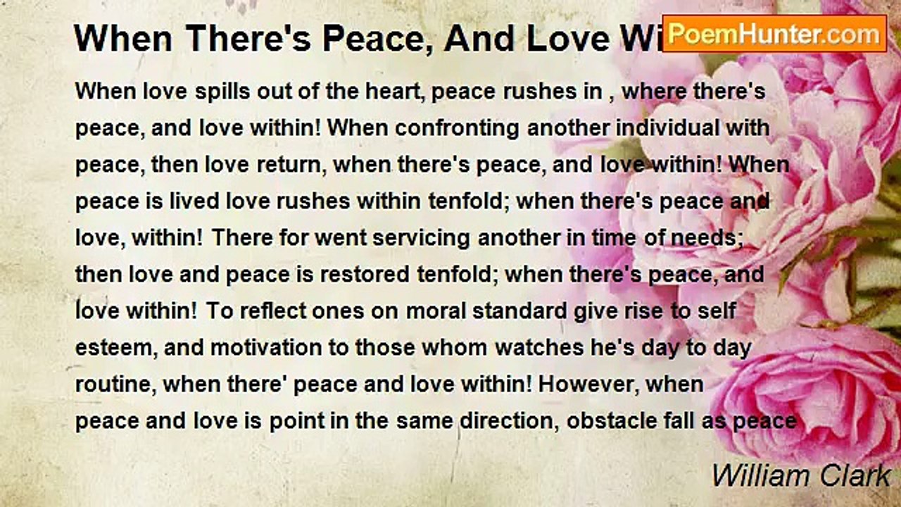 William Clark - When There's Peace, And Love Within!