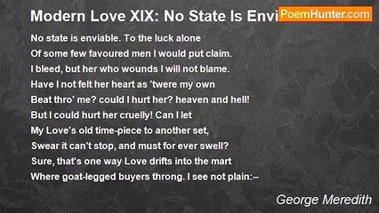 George Meredith - Modern Love XIX: No State Is Enviable