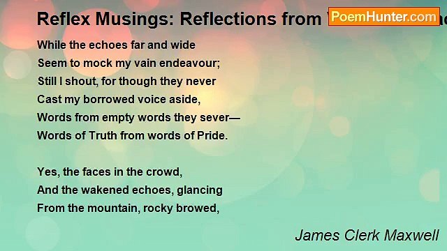 James Clerk Maxwell - Reflex Musings: Reflections from Various Surfaces