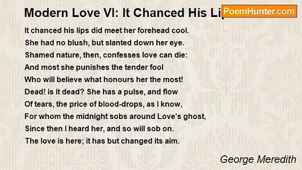 George Meredith - Modern Love VI: It Chanced His Lips Did Meet