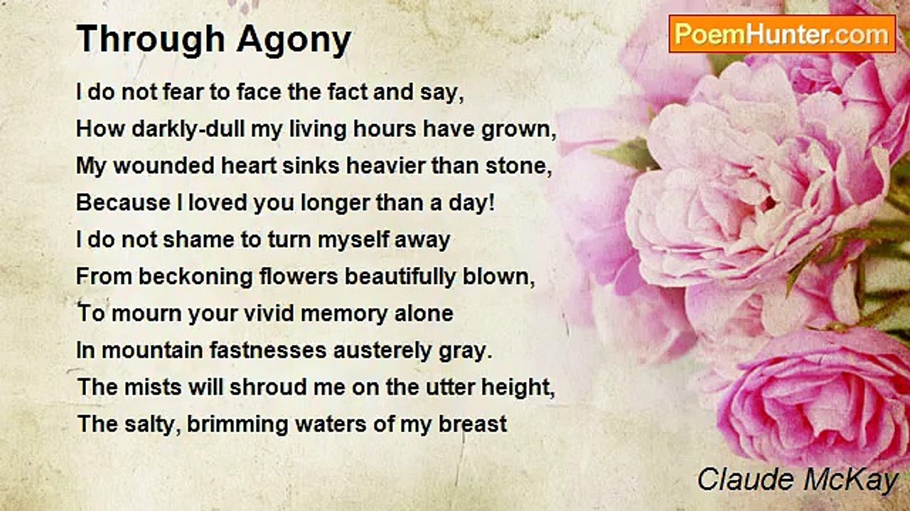 Claude McKay - Through Agony