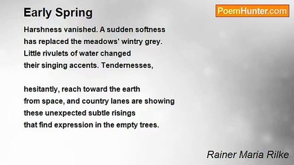 Rainer Maria Rilke - Early Spring