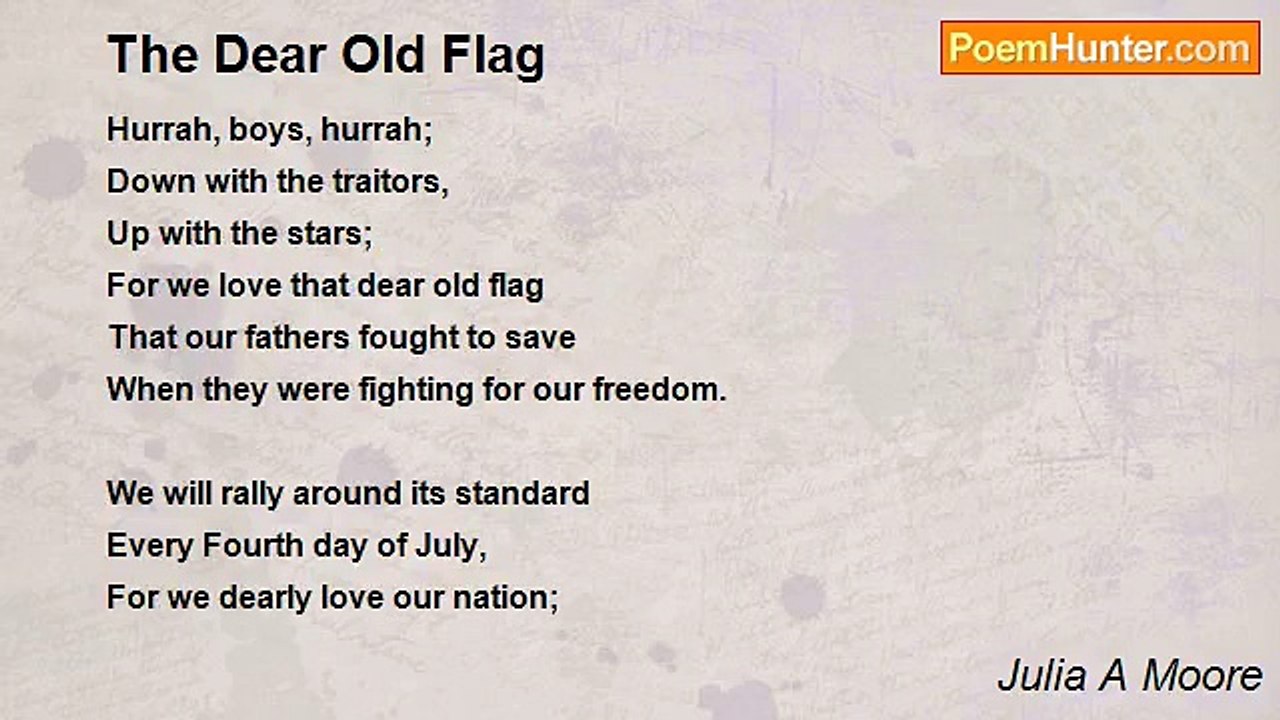 Julia A Moore - The Dear Old Flag