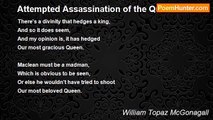 William Topaz McGonagall - Attempted Assassination of the Queen