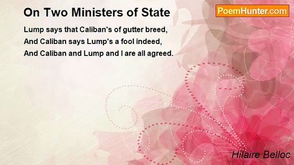 Hilaire Belloc - On Two Ministers of State