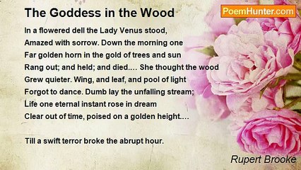 Rupert Brooke - The Goddess in the Wood