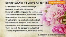 Elizabeth Barrett Browning - Sonnet XXXV: If I Leave All for Thee