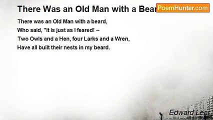 Edward Lear - There Was an Old Man with a Beard