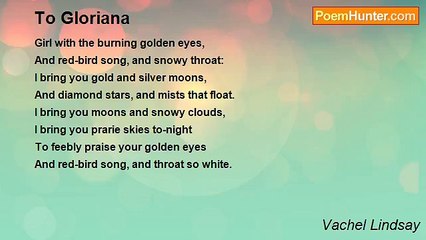 Vachel Lindsay - To Gloriana