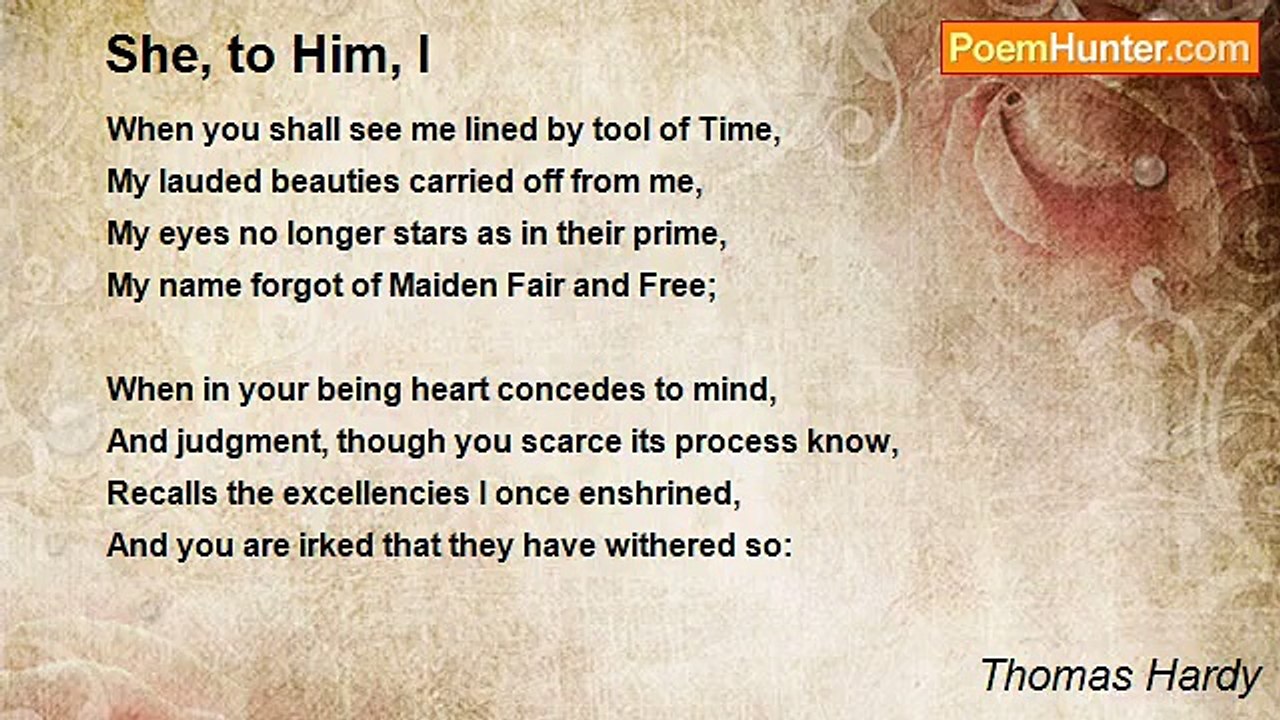 Thomas Hardy - She, to Him, I