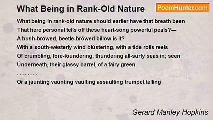 Gerard Manley Hopkins - What Being in Rank-Old Nature