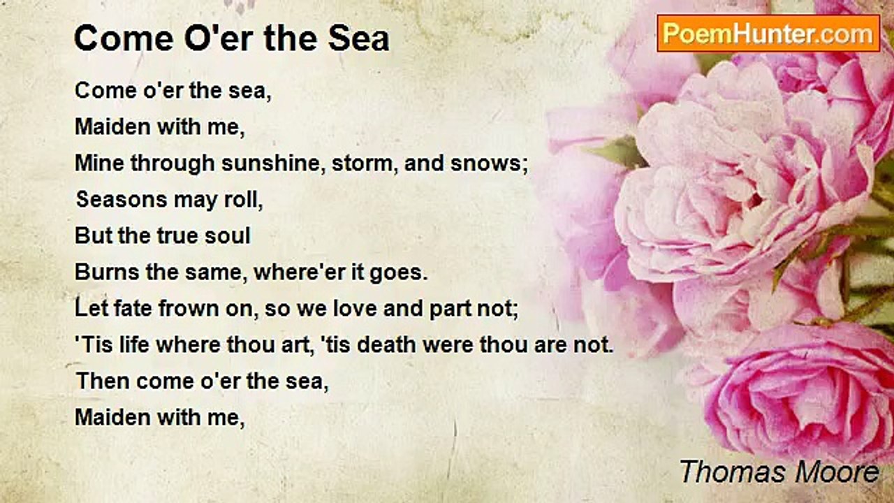 Thomas Moore - Come O'er the Sea