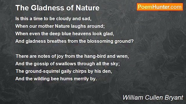 William Cullen Bryant - The Gladness of Nature