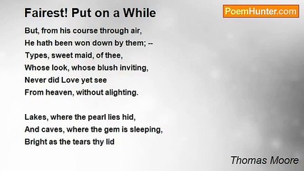 Thomas Moore - Fairest! Put on a While