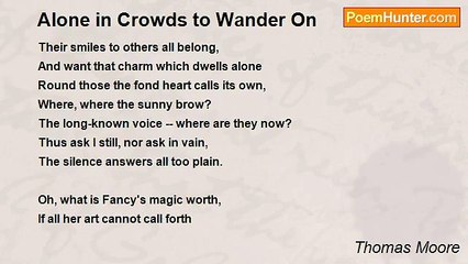 Thomas Moore - Alone in Crowds to Wander On