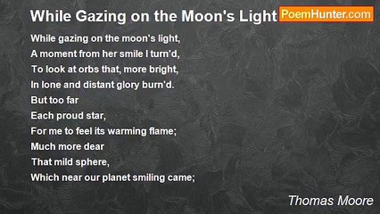 Thomas Moore - While Gazing on the Moon's Light