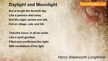 Henry Wadsworth Longfellow - Daylight and Moonlight