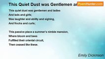 Emily Dickinson - This Quiet Dust was Gentlemen and Ladies