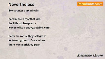 Marianne Moore - Nevertheless
