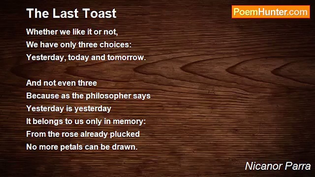 Nicanor Parra - The Last Toast