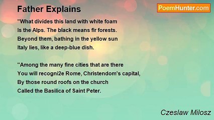 Czeslaw Milosz - Father Explains