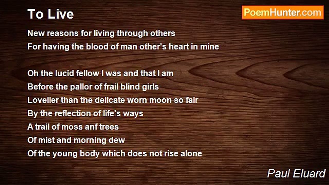 Paul Eluard - To Live