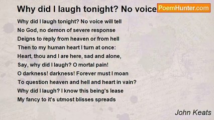 John Keats - Why did I laugh tonight? No voice will tell