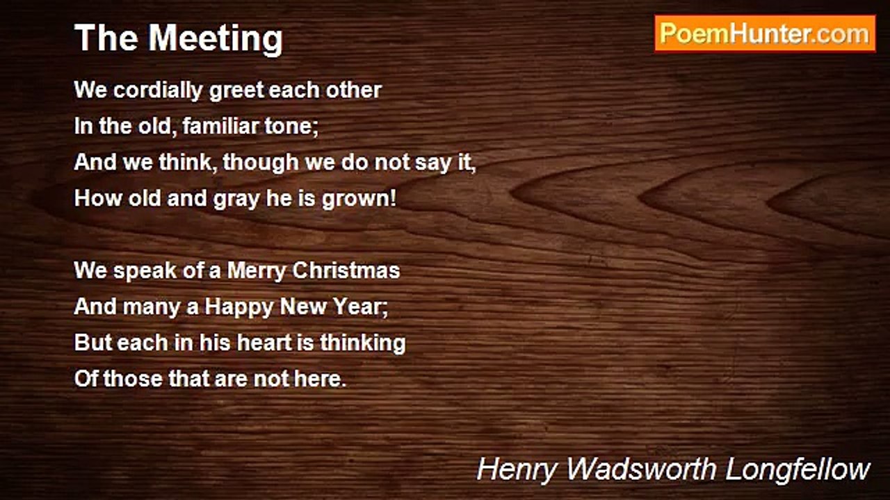 Henry Wadsworth Longfellow - The Meeting