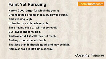 Coventry Patmore - Faint Yet Pursuing