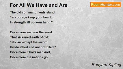 Rudyard Kipling - For All We Have and Are