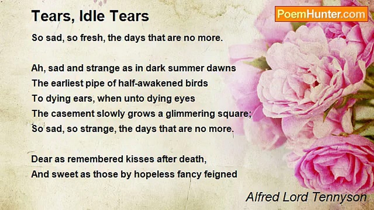 Alfred Lord Tennyson - Tears, Idle Tears