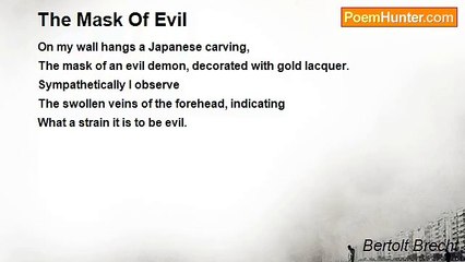Bertolt Brecht - The Mask Of Evil