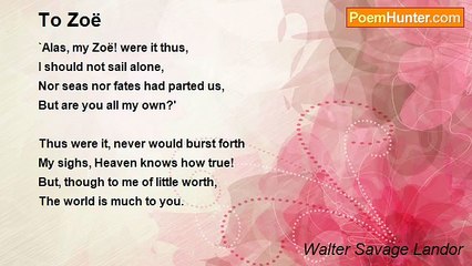 Walter Savage Landor - To Zoë