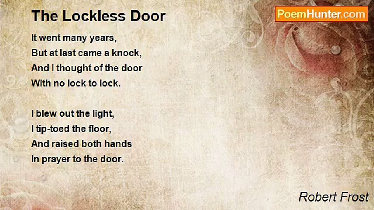 Robert Frost - The Lockless Door