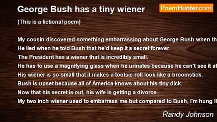 Randy Johnson - George Bush has a tiny wiener