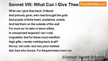 Elizabeth Barrett Browning - Sonnet VIII: What Can I Give Thee Back