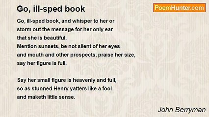 John Berryman - Go, ill-sped book