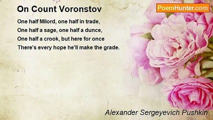 Alexander Sergeyevich Pushkin - On Count Voronstov