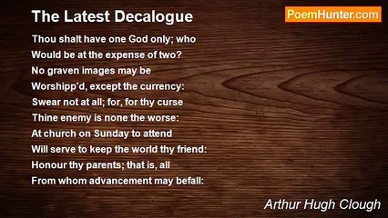 Arthur Hugh Clough - The Latest Decalogue