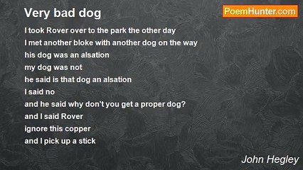 John Hegley - Very bad dog