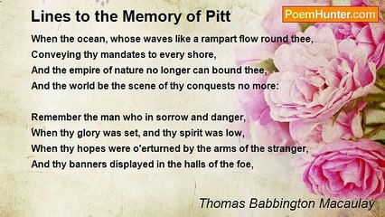 Thomas Babbington Macaulay - Lines to the Memory of Pitt
