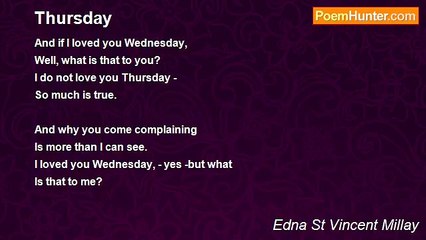 Edna St Vincent Millay - Thursday